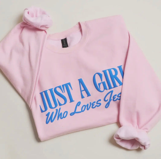 Just A Girl Who Loves Jesus – Crewneck Sweatshirt- Pink & Blue 💙
